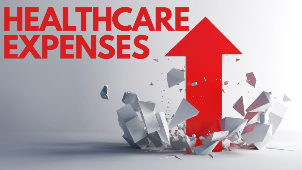 The words "Healthcare Expenses" in red next to a red arrow point up and exploding through the ground.